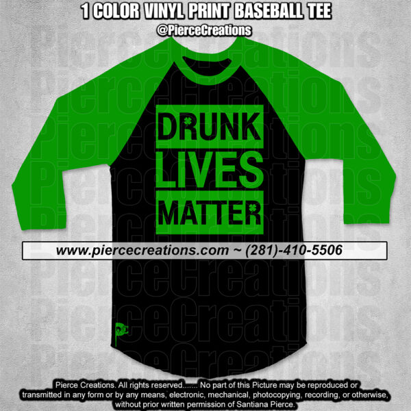 St. Patrick's Drunk Lives Matter Green Print