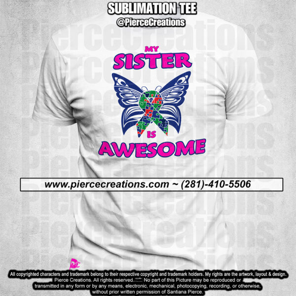 Autism Sister Is Awesome Sublimation Tee