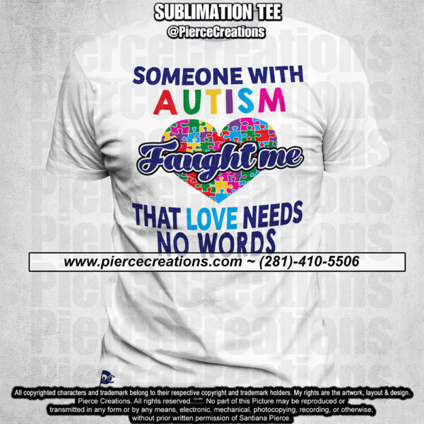Autism Love Needs No Words 01 Sublimation Tee