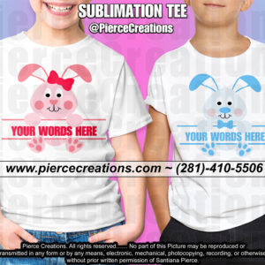 Your Words Bunny Sublimation Tees