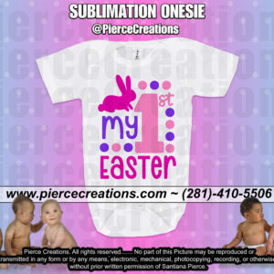 My 1st Easter Sublimation Onesie