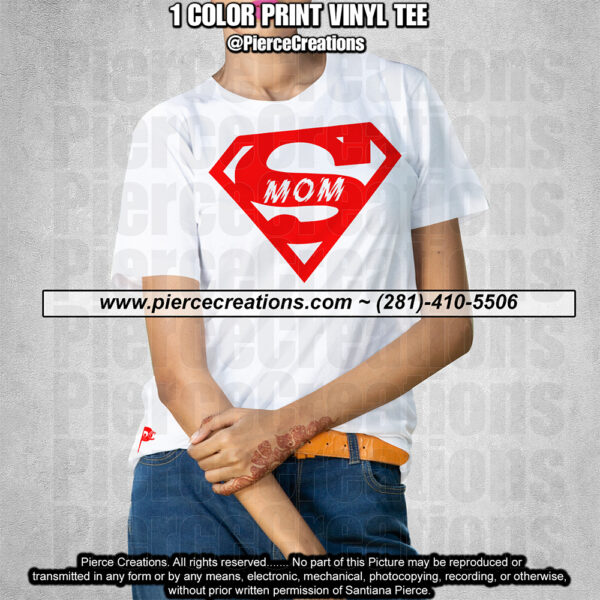 Super Mom Vinyl Shirt