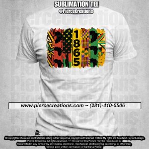 JuneTeenth Sublimation Tee 101